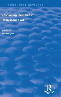 Enlarge image Cover: Fashioning Identities in Renaissance Art - Routledge