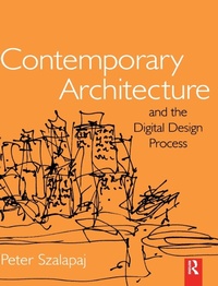 Abbildung von: Contemporary Architecture and the Digital Design Process - Routledge