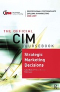 Cover: The Official CIM Coursebook: Strategic Marketing Decisions 2008-2009 - Routledge