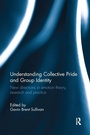 Cover: Understanding Collective Pride and Group Identity - Routledge