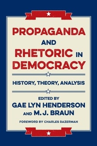Abbildung von: Propaganda and Rhetoric in Democracy - Southern Illinois University Press