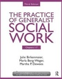 Cover: Chapters 1-7: The Practice of Generalist Social Work, Third Edition - Routledge