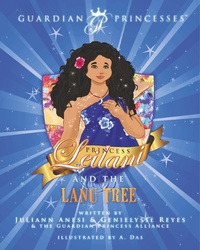 Enlarge image Cover: Princess Leilani and the Lanu Tree - Guardian Princess Alliance