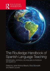 Enlarge image Cover: The Routledge Handbook of Spanish Language Teaching - Routledge