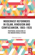 Cover: Modernist Reformers in Islam, Hinduism and Confucianism, 1865-1935 - Routledge