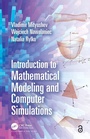 Cover: Introduction to Mathematical Modeling and Computer Simulations - CRC Press