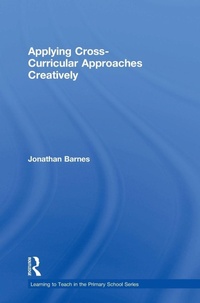 Enlarge image Cover: Applying Cross-Curricular Approaches Creatively - Routledge