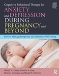 Cover: Cognitive Behavioral Therapy for Anxiety and Depression During Pregnancy and Beyond - Routledge