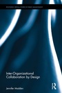 Cover: Inter-Organizational Collaboration by Design - Routledge