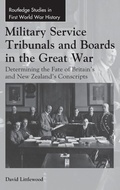 Cover: Military Service Tribunals and Boards in the Great War - Routledge