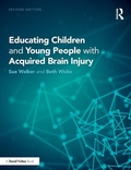 Cover: Educating Children and Young People with Acquired Brain Injury - Routledge