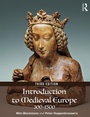 Cover: Introduction to Medieval Europe 300-1500 - Routledge