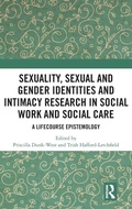 Cover: Sexuality, Sexual and Gender Identities and Intimacy Research in Social Work and Social Care - Routledge
