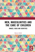 Cover: Men, Masculinities and the Care of Children - Routledge