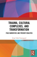 Bild: Trauma, Cultural Complexes, and Transformation - Routledge