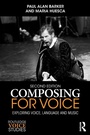 Cover: Composing for Voice - Routledge