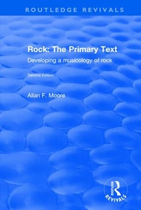 Enlarge image Cover: Rock: The Primary Text - Developing a Musicology of Rock - Routledge