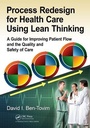 Cover: Process Redesign for Health Care Using Lean Thinking - CRC Press