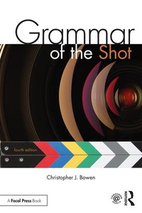 Abbildung von: Grammar of the Shot - Routledge