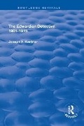 Cover: The Edwardian Detective: 1901-1915 - Routledge