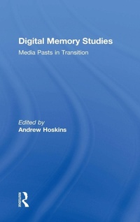 Enlarge image Cover: Digital Memory Studies - Routledge