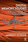 Cover: Digital Memory Studies - Routledge