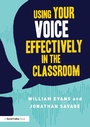 Cover: Using Your Voice Effectively in the Classroom - Routledge