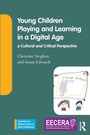 Cover: Young Children Playing and Learning in a Digital Age - Routledge