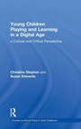 Cover: Young Children Playing and Learning in a Digital Age - Routledge