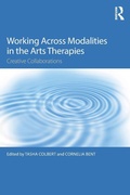 Cover: Working Across Modalities in the Arts Therapies - Routledge