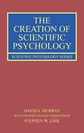 Cover: The Creation of Scientific Psychology - Routledge