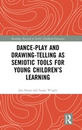 Cover: Dance-Play and Drawing-Telling as Semiotic Tools for Young Children's Learning - Routledge