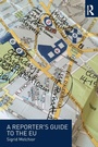 Cover: A Reporter's Guide to the EU - Routledge