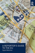 Cover: A Reporter's Guide to the EU - Routledge