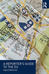 Enlarge image Cover: A Reporter's Guide to the EU - Routledge