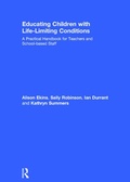 Cover: Educating Children with Life-Limiting Conditions - Routledge