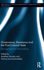 Cover: Governance, Resistance and the Post-Colonial State - Routledge