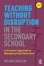 Cover: Teaching without Disruption in the Secondary School - Routledge