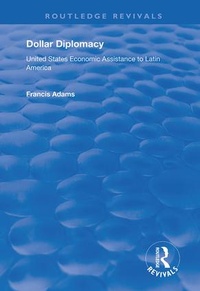 Enlarge image Cover: Dollar Diplomacy - Routledge
