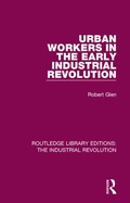 Cover: Urban Workers in the Early Industrial Revolution - Routledge