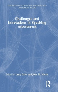 Enlarge image Cover: Challenges and Innovations in Speaking Assessment - Routledge