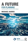 Cover: A Future for Planning - Routledge