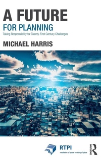 Enlarge image Cover: A Future for Planning - Routledge