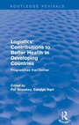 Cover: Logistics' Contributions to Better Health in Developing Countries - Routledge