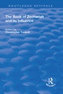 Cover: The Book of Zechariah and its Influence - Routledge