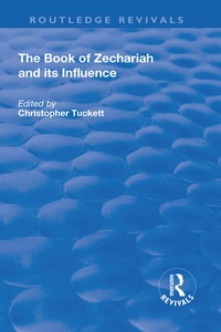 Enlarge image Cover: The Book of Zechariah and its Influence - Routledge