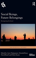 Cover: Social Beings, Future Belongings - Routledge