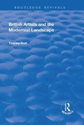 Cover: British Artists and the Modernist Landscape - Routledge