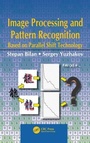Cover: Image Processing and Pattern Recognition Based on Parallel Shift Technology - CRC Press