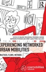 Bild: Experiencing Networked Urban Mobilities - Routledge